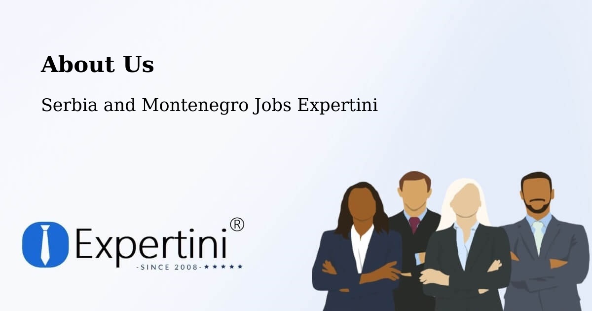 About Expertini Recruitment Platform  – Walnut Grove - Walnut Grove, Serbia and Montenegro Jobs Expertini