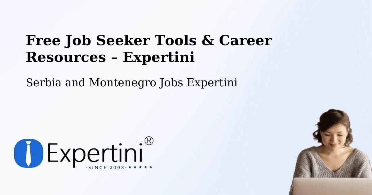 Free Job Seeker Tools & Career Resources – Walnut Grove - Walnut Grove, Serbia and Montenegro Jobs Expertini