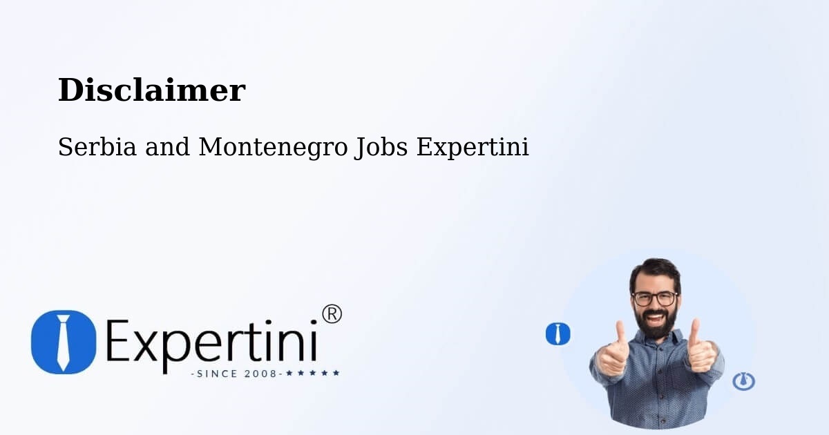 Disclaimer – Walnut Grove - Serbia and Montenegro Jobs Expertini