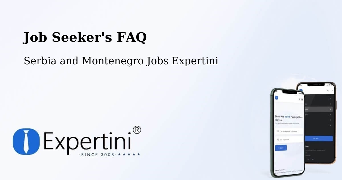 Job Seeker FAQ – Walnut Grove - Serbia and Montenegro Jobs Expertini