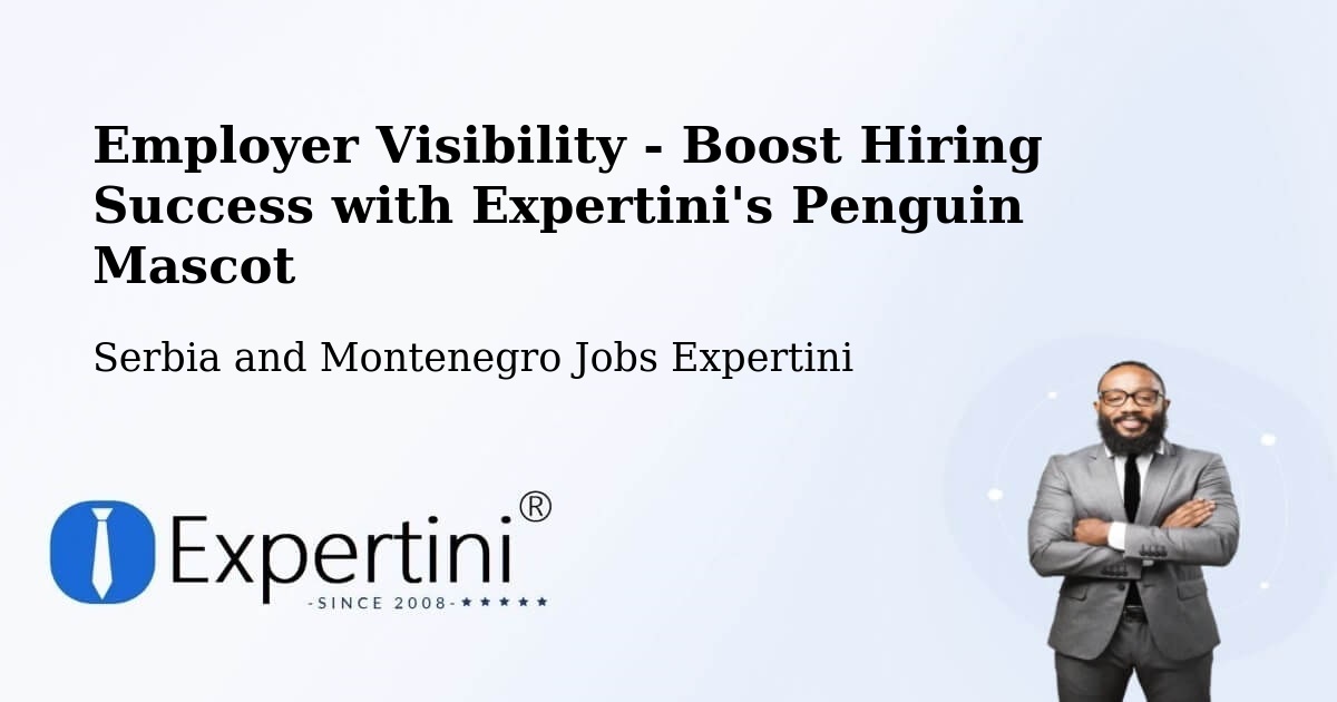 CV and Resume Visibility Optimization – Walnut Grove - Serbia and Montenegro Jobs Expertini